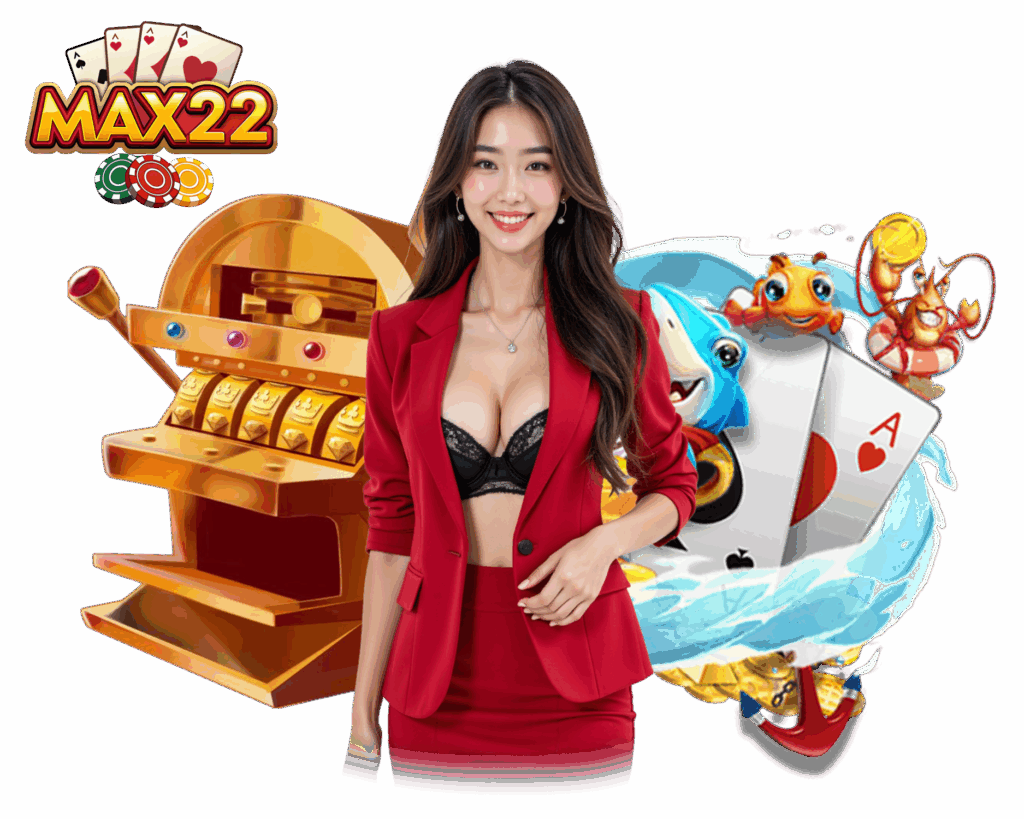 MAX22 สล็อต
